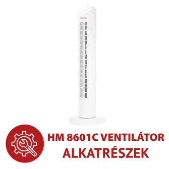 HM8601C torony ventilátor alkatrészek