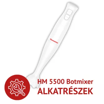 HM 5500 Botmixer Alkatrészek