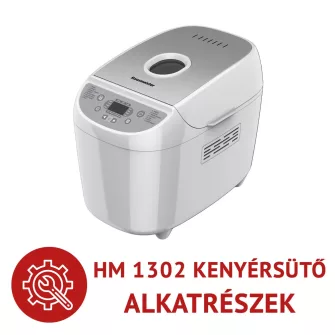 HM1302 kenyérsütő alkatrészek